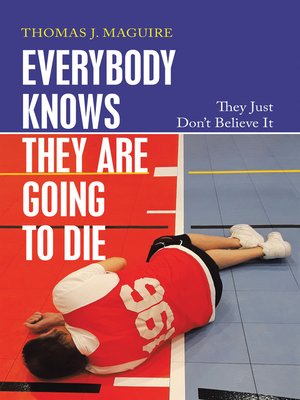 cover image of Everybody Knows They Are Going to Die